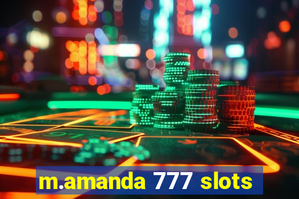 m.amanda 777 slots